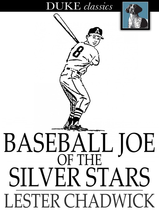 Title details for Baseball Joe of the Silver Stars by Lester Chadwick - Wait list